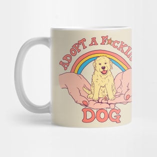 Adopt A F*cking Dog Mug